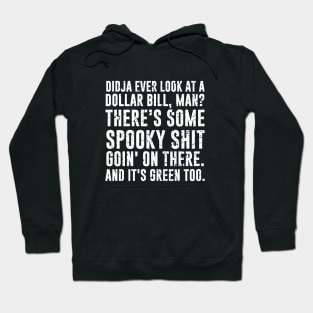 Dazed and Confused Quote Hoodie